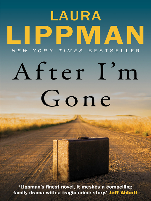 Title details for After I'm Gone by Laura Lippman - Wait list